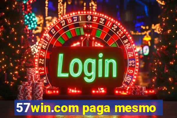 57win.com paga mesmo